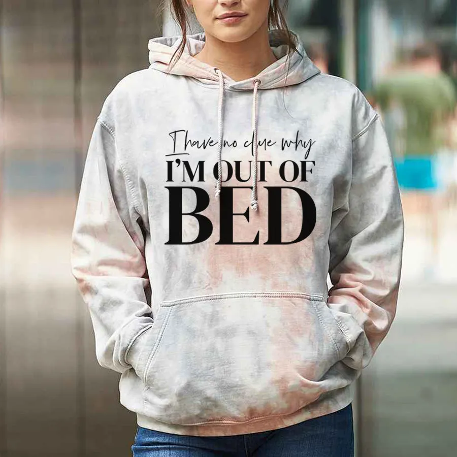 Out Of Bed No Idea Tie-Dye Hoodie